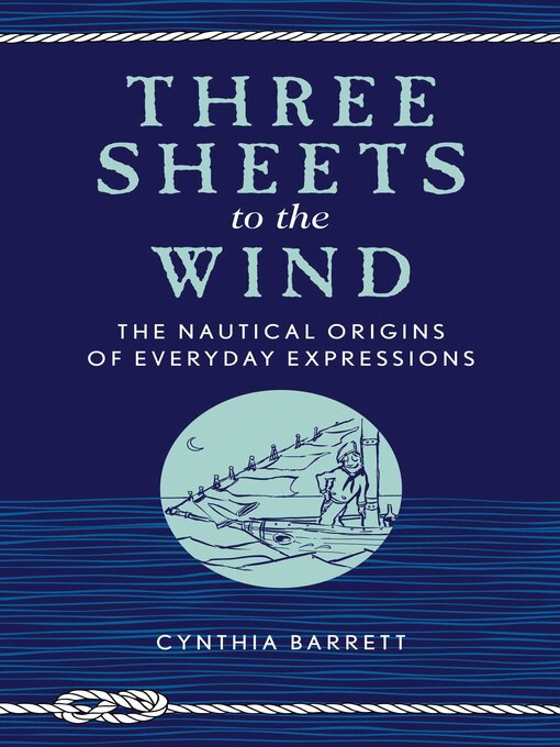 Title details for Three Sheets to the Wind by Cynthia Barrett - Available